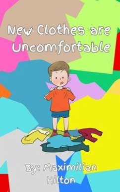 New Clothes Are Uncomfortable (eBook, ePUB) - Hilton, Maximilian