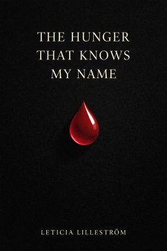 Cover The Hunger That Knows My Name (The Uninnocent Immortals, #2) (eBook, ePUB)