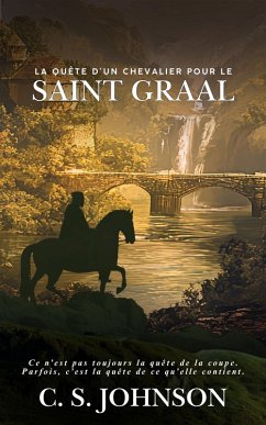 Cover La Quête d'un chevalier pour le Saint Graal (eBook, ePUB)