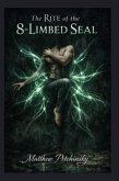 The Rite of the 8-Limbed Seal (eBook, ePUB)