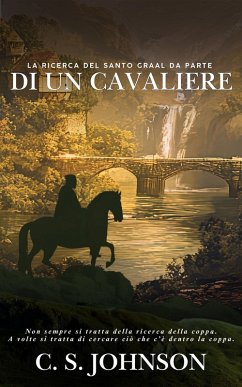 Cover La Ricerca del Santo Graal da parte di un Cavaliere (eBook, ePUB)