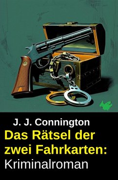 Cover Das Rätsel der zwei Fahrkarten: Kriminalroman (eBook, ePUB)