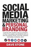 Social Media Marketing & Personal Branding (eBook, ePUB) Social Media Marketing & Personal Branding (eBook, ePUB)