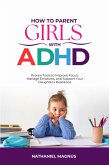 How to Parent Girls with ADHD (eBook, ePUB)