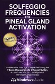 Solfeggio Frequencies for Pineal Gland Activation (eBook, ePUB)