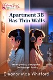 Apartment 3B Has Thin Walls (eBook, ePUB)