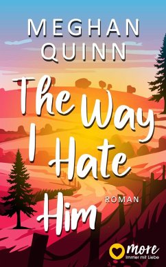 The Way I Hate Him (eBook, ePUB) - Quinn, Meghan
