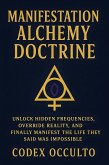 Manifestation Alchemy Doctrine (eBook, ePUB)