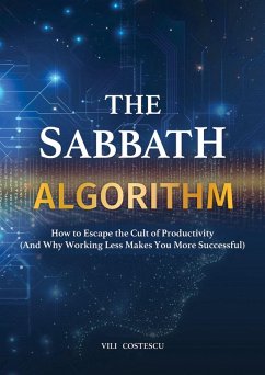 The Sabbath Algorithm (eBook, ePUB) - Costescu, Vili The Sabbath Algorithm (eBook, ePUB) - Costescu, Vili