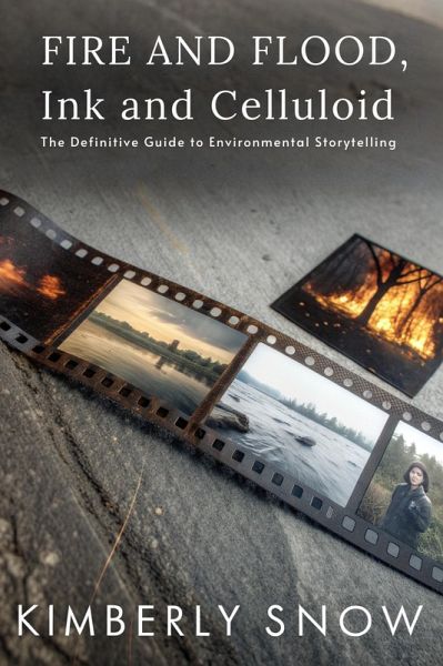Fire and Flood, Ink and Celluloid (eBook, ePUB)
