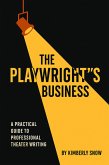 The Playwright's Business (eBook, ePUB)