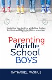 Parenting Middle School Boys (eBook, ePUB)
