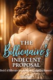 The Billionaire's Indecent Proposal (eBook, ePUB)