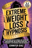 Extreme Weight Loss Hypnosis (eBook, ePUB) Extreme Weight Loss Hypnosis (eBook, ePUB)