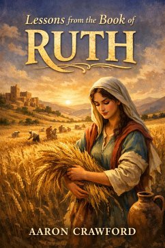Lessons From the Book of Ruth (eBook, ePUB) - Crawford, Aaron