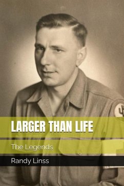 Larger Than Life: The Legends (eBook, ePUB) - Linss, Randy