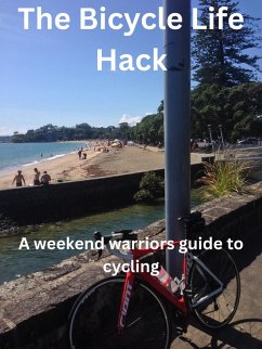 The Bicycle Life Hack (Bike Hack, #2) (eBook, ePUB) - Fasher, Michael