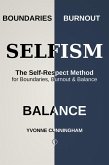 Selfism The Self Respect Method (eBook, ePUB)