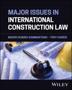 Major Issues in International Construction Law (eBook, PDF) - Rubino-Sammartano, Mauro; Harris, Troy