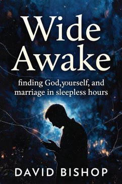 Wide Awake (The Reclaimed Soul Series, #1) (eBook, ePUB) - Bishop, David Wide Awake (The Reclaimed Soul Series, #1) (eBook, ePUB) - Bishop, David