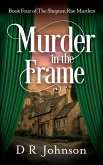 Murder in the Frame (The Shepton Rise Murders, #4) (eBook, ePUB)