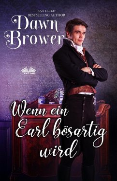 Wenn ein Earl bösartig wird (eBook, ePUB) - Brower, Dawn; Lindberg, Translator Annika
