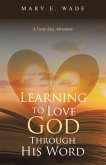 Learning to Love God Through His Word (eBook, ePUB)