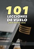 101 Lecciones de vuelo. Piloto de línea aérea (Aviación) (eBook, ePUB)