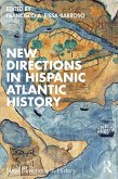 New Directions in Hispanic Atlantic History (eBook, ePUB)