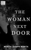 The Woman Next Door (What Almost Killed Me, #1) (eBook, ePUB)