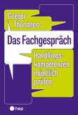 Das Fachgespräch (E-Book) (eBook, ePUB)
