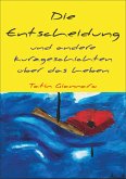 Die Entscheidung und andere Kurzgeschichten über das Leben (eBook, ePUB)