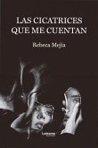 Las cicatrices que me cuentan (eBook, ePUB)