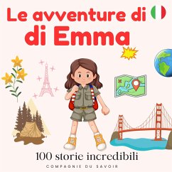 Cover Le avventure di Emma - 100 storie incredibili (MP3-Download)