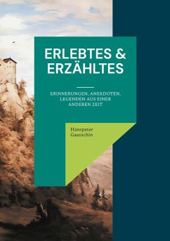 Erlebtes & Erzähltes (eBook, ePUB)