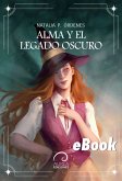 Alma y el legado oscuro (eBook, ePUB)