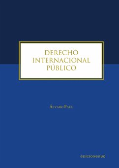Derecho Internacional Público (eBook, ePUB) - Paúl, Álvaro