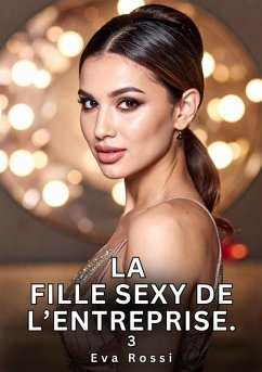 Cover La Fille Sexy de l'Entreprise. 3 (eBook, ePUB)