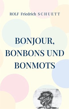 Bonjour, Bonbons und Bonmots (eBook, ePUB)
