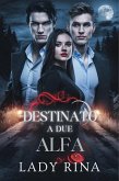 Destinato a due alfa (eBook, ePUB)