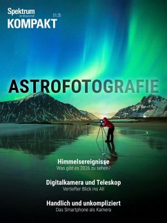 Spektrum Kompakt - Astrofotografie (eBook, PDF) - Spektrum der Wissenschaft