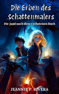 Cover Die Erben des Schattenmalers - Die Jagd nach dem verbolenen Buch (eBook, ePUB)