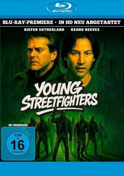 Young Streetfighters - Reeves,Keanu/Sutherland,Kiefer/Loughlin,Lori