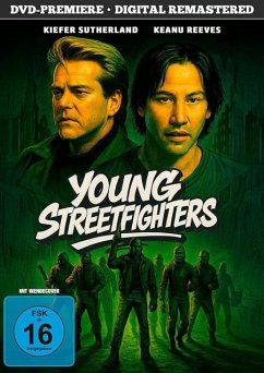 Young Streetfighters - Reeves,Keanu/Sutherland,Kiefer/Loughlin,Lori