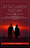Attachment Theory: A Step-by-step Guide to Building Secure Connections and Emotional Freedom (Exploring the Foundations, Overcoming Challenges, and Practical Mindful Listening Exercises) (eBook, ePUB) Attachment Theory: A Step-by-step Guide to Building Secure Connections and Emotional Freedom (Exploring the Foundations, Overcoming Challenges, and Practical Mindful Listening Exercises) (eBook, ePUB)