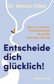 Entscheide dich glücklich! (eBook, ePUB)