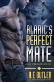 Alaric's Perfect Mate (Saber Chronicles Book One) (eBook, ePUB)