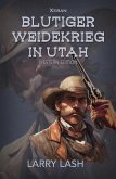 Blutiger Weidekrieg in Utah (eBook, ePUB) Blutiger Weidekrieg in Utah (eBook, ePUB)