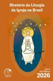 Diretório da Liturgia da Igreja no Brasil - 2026 - Digital (eBook, ePUB)