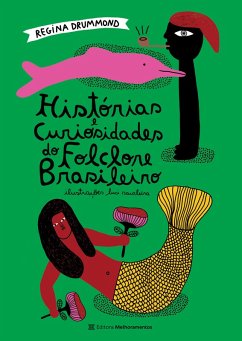Histórias e Curiosidades do Folclore Brasileiro (eBook, ePUB) - Drummond, Regina